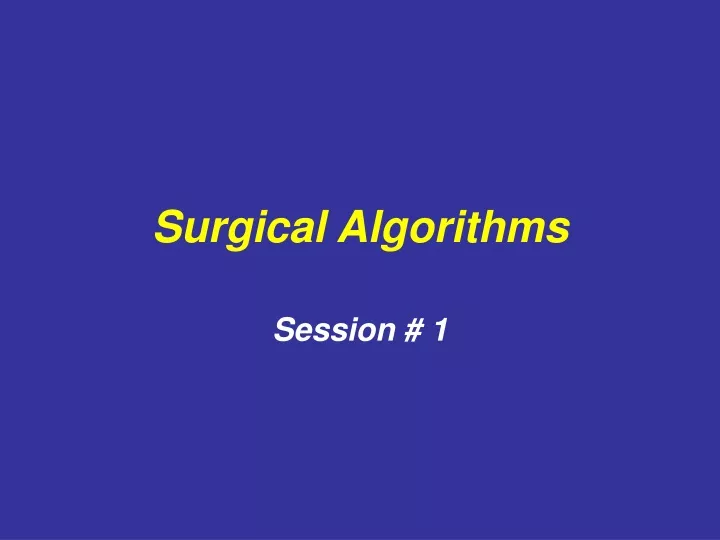 surgical algorithms