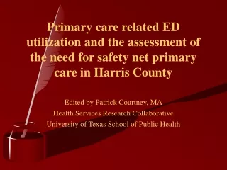 Edited by Patrick Courtney, MA Health Services Research Collaborative