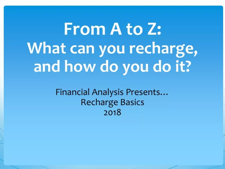 from a to z what can you recharge