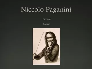Niccolo Paganini 1782-1840