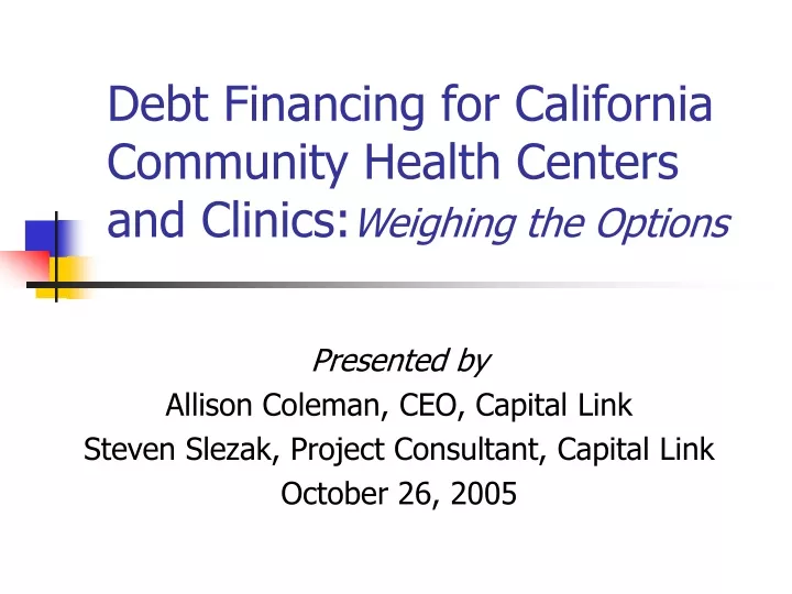 debt financing for california community health centers and clinics weighing the options