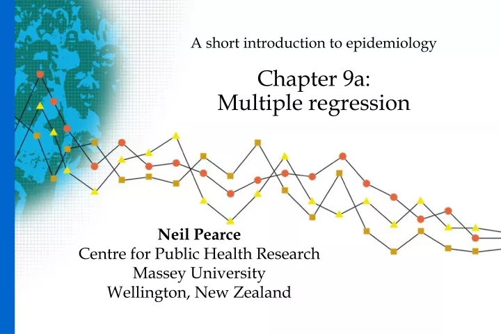 a short introduction to epidemiology chapter 9a multiple regression
