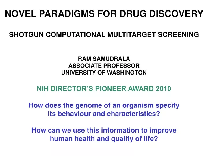 novel paradigms for drug discovery shotgun