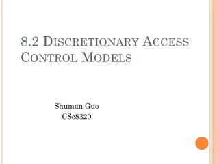 8.2 Discretionary  Access Control Models