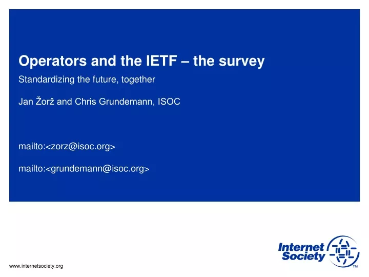 operators and the ietf the survey