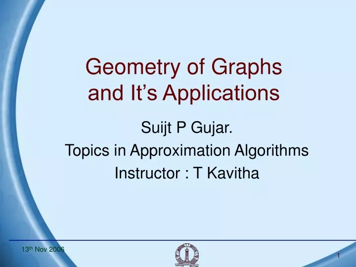 geometry of graphs and it s applications