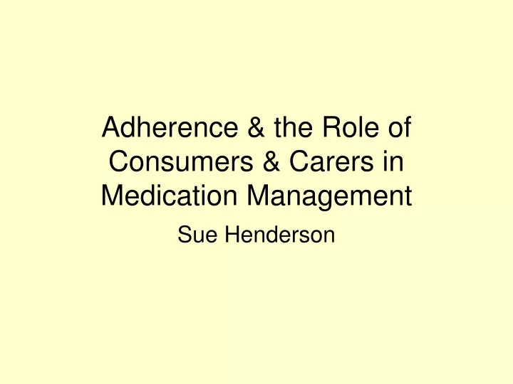 adherence the role of consumers carers in medication management