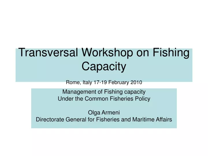 transversal workshop on fishing capacity rome italy 17 19 february 2010