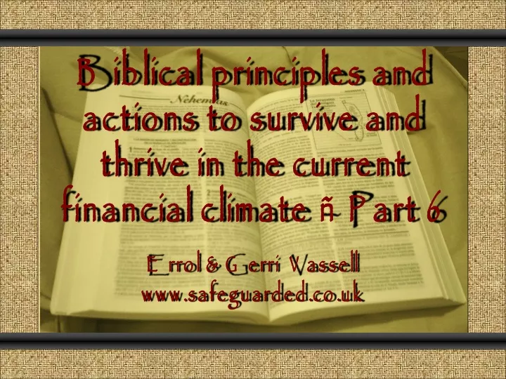 biblical principles and actions to survive and thrive in the current financial climate part 6