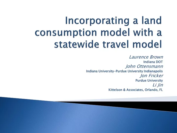 incorporating a land consumption model with a statewide travel model