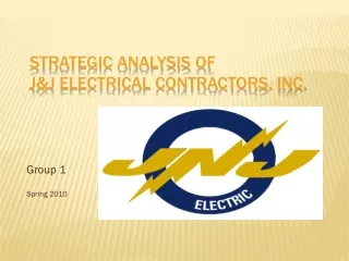 Strategic Analysis of J&amp;J Electrical Contractors, Inc.