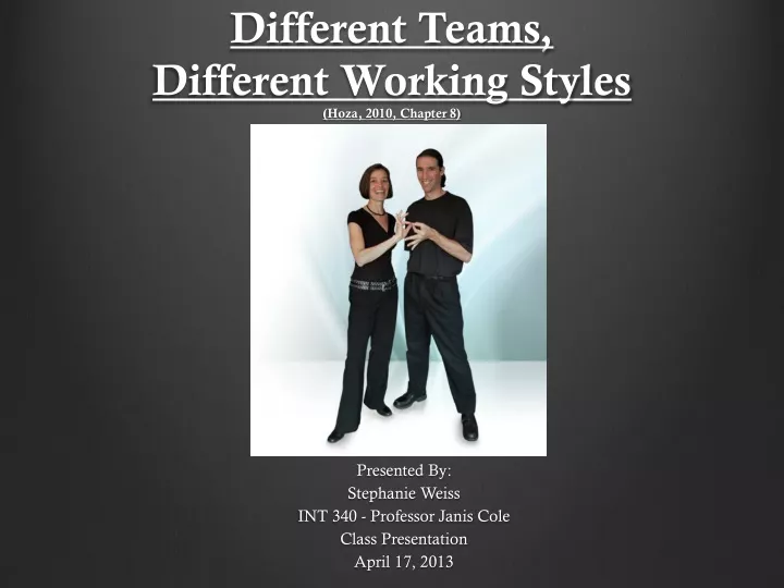 different teams different working styles hoza 2010 chapter 8