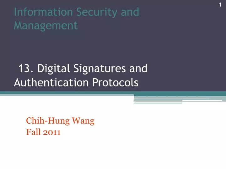 information security and management 13 digital signatures and authentication protocols