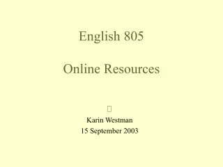 English 805 Online Resources