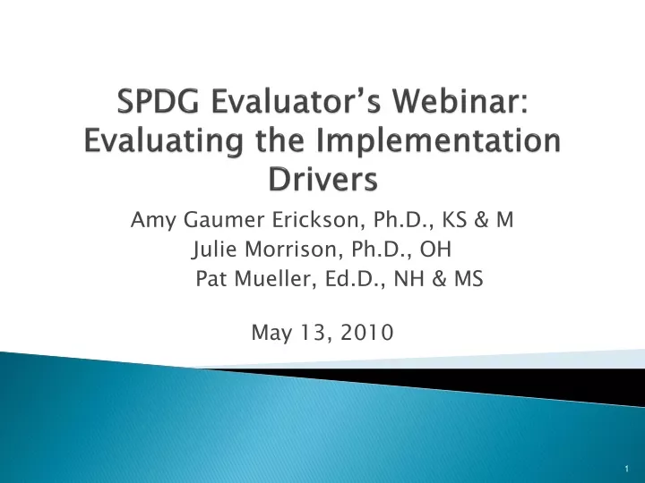 spdg evaluator s webinar evaluating the implementation drivers
