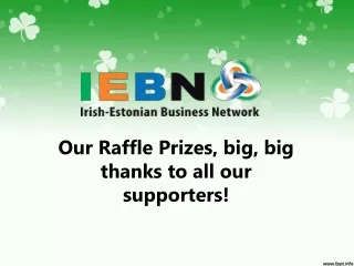 Our Raffle Prizes, big, big thanks to all our supporters!