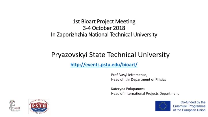 1st bioart project meeting 3 4 october 2018 in zaporizhzhia national technical university