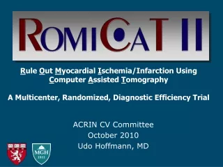 ACRIN CV Committee October 2010 Udo Hoffmann, MD
