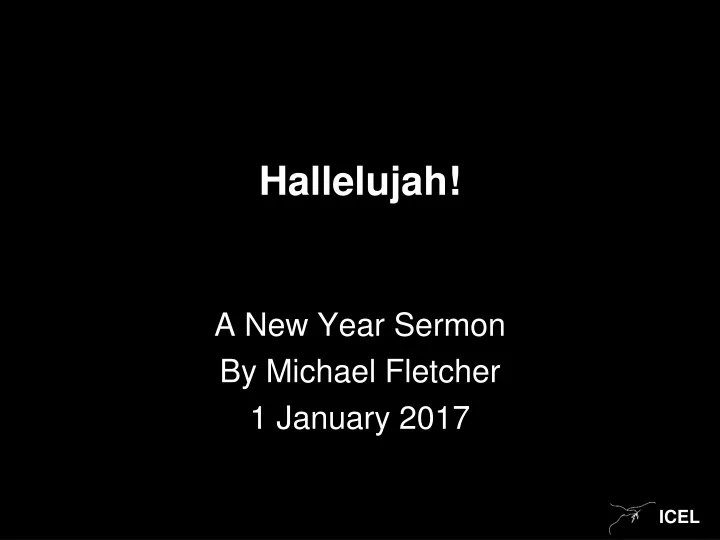 hallelujah a new year sermon by michael fletcher