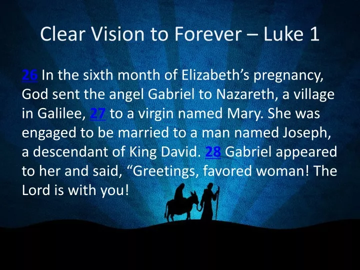 clear vision to forever luke 1