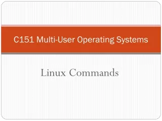 C151 Multi-User Operating Systems