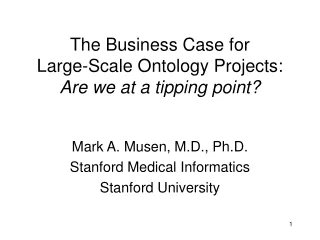 The Business Case for  Large-Scale Ontology Projects:   Are we at a tipping point?