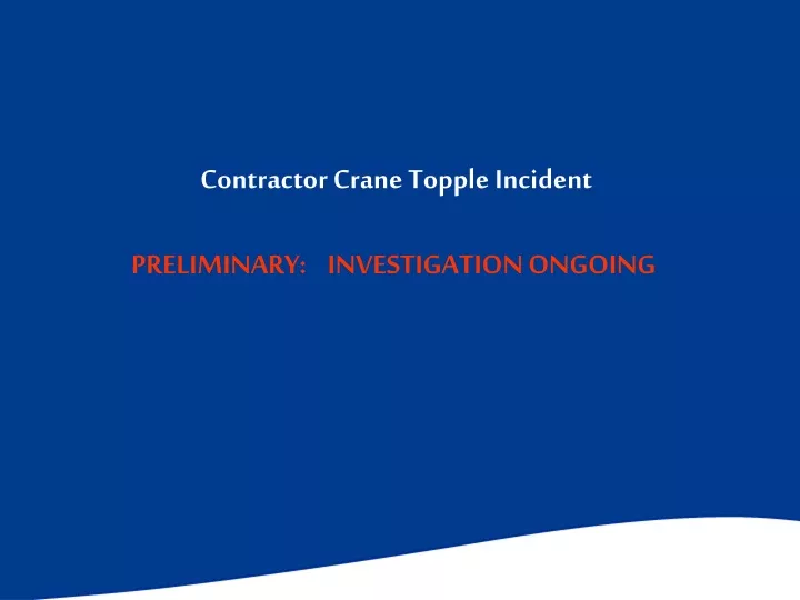 contractor crane topple incident preliminary