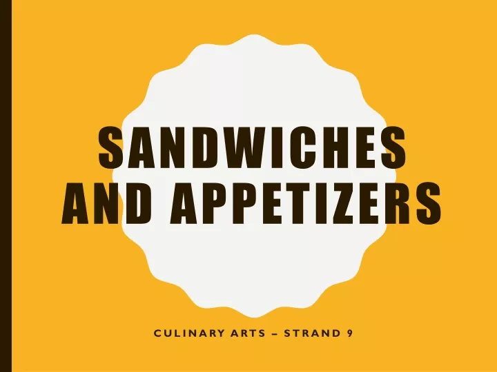 sandwiches and appetizers
