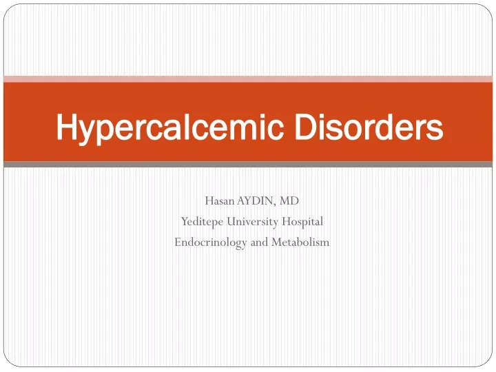 hypercalcemic disorders