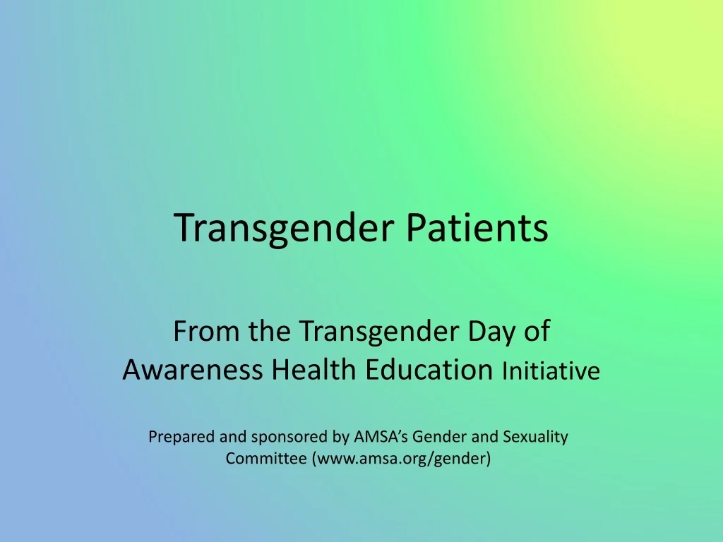 PPT - Transgender Patients: A Comprehensive Guide for Healthcare ...