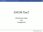 ENUM Tier 2 Infrastructure Setup and Management Platform Requirements - slide 1
