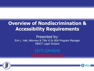Overview of Nondiscrimination &amp; Accessibility Requirements Presented by: