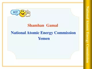 Shamhan Gamal   National Atomic Energy Commission  Yemen