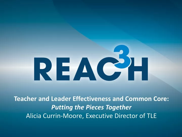 teacher and leader effectiveness and common core