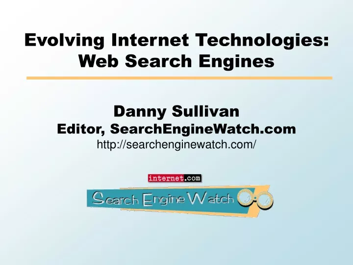 evolving internet technologies web search engines