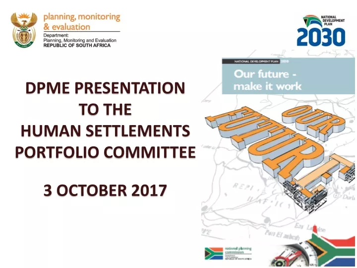 dpme presentation to the human settlements portfolio committee 3 october 2017