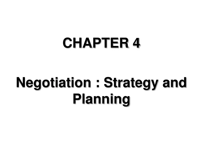 chapter 4 negotiation strategy and planning