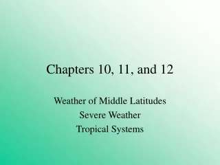 Chapters 10, 11, and 12