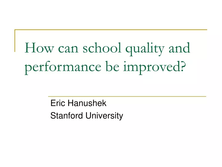 how can school quality and performance be improved