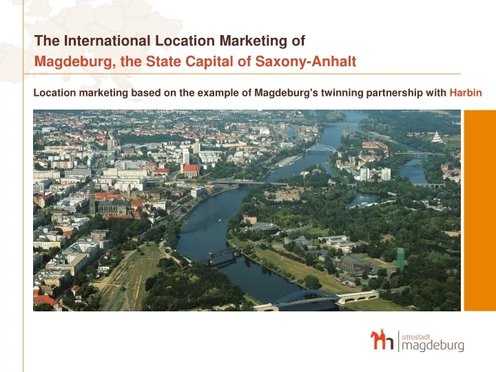 the international location marketing of magdeburg the state capital of saxony anhalt