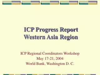 ICP Progress Report Western Asia Region