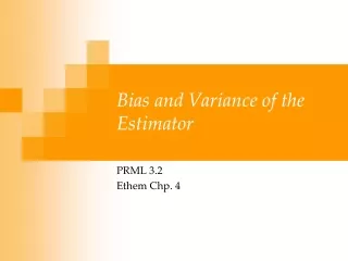 Bias and Variance of the Estimator