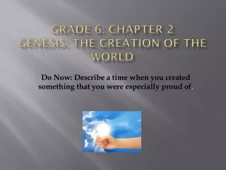 Grade 6: Chapter 2 Genesis: The Creation of the World