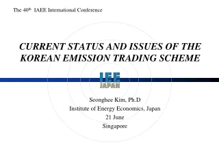 CURRENT STATUS AND ISSUES OF THE KOREAN EMISSION TRADING SCHEME
