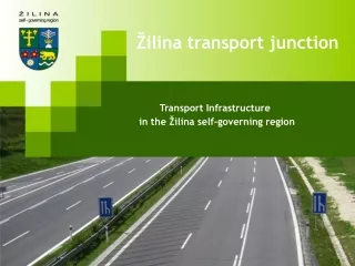 Transport Infrastructure in the Žilina self-governing region