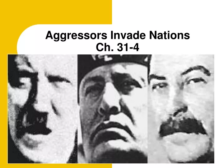 aggressors invade nations ch 31 4