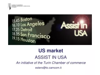 US market ASSIST IN USA An initiative of the Turin Chamber of commerce