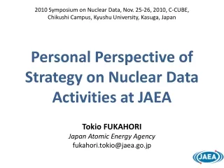 Personal Perspective of Strategy on Nuclear Data Activities at JAEA