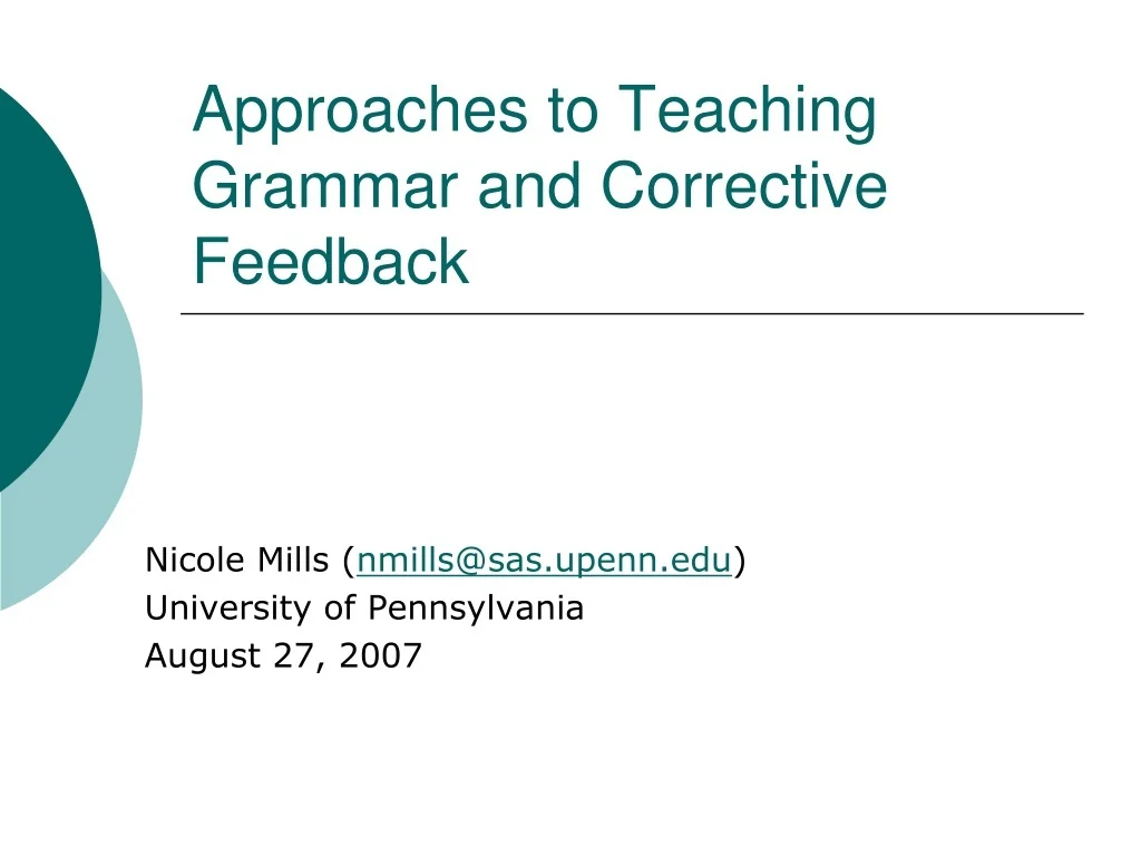 PPT - Approaches to Teaching Grammar and Corrective Feedback PowerPoint ...