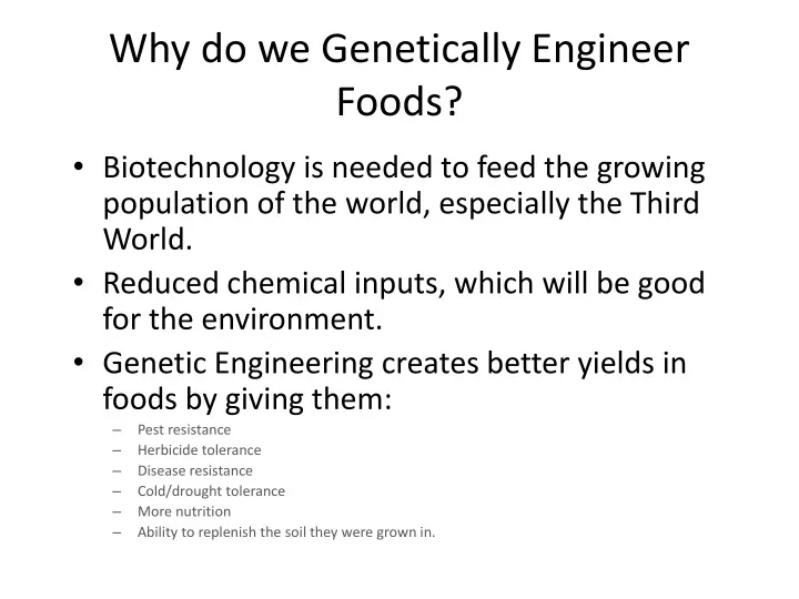 why do we genetically engineer foods